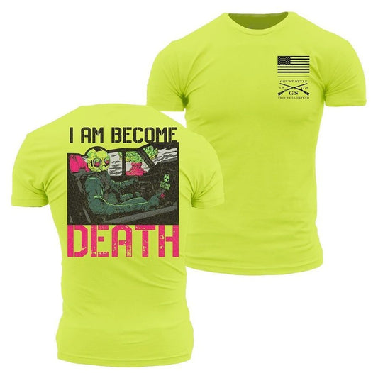 Grunt Style I Am Become Death T-Shirt - Safety Green