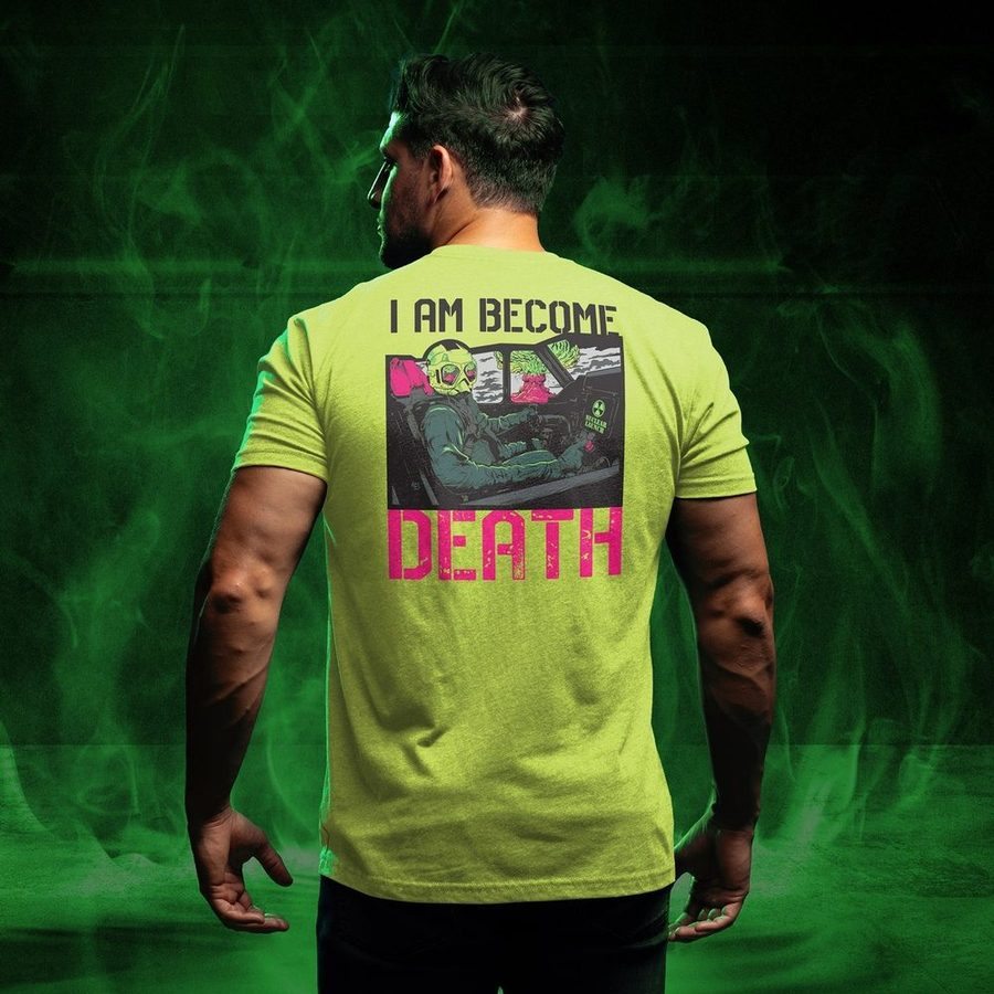 Grunt Style I Am Become Death T-Shirt - Safety Green