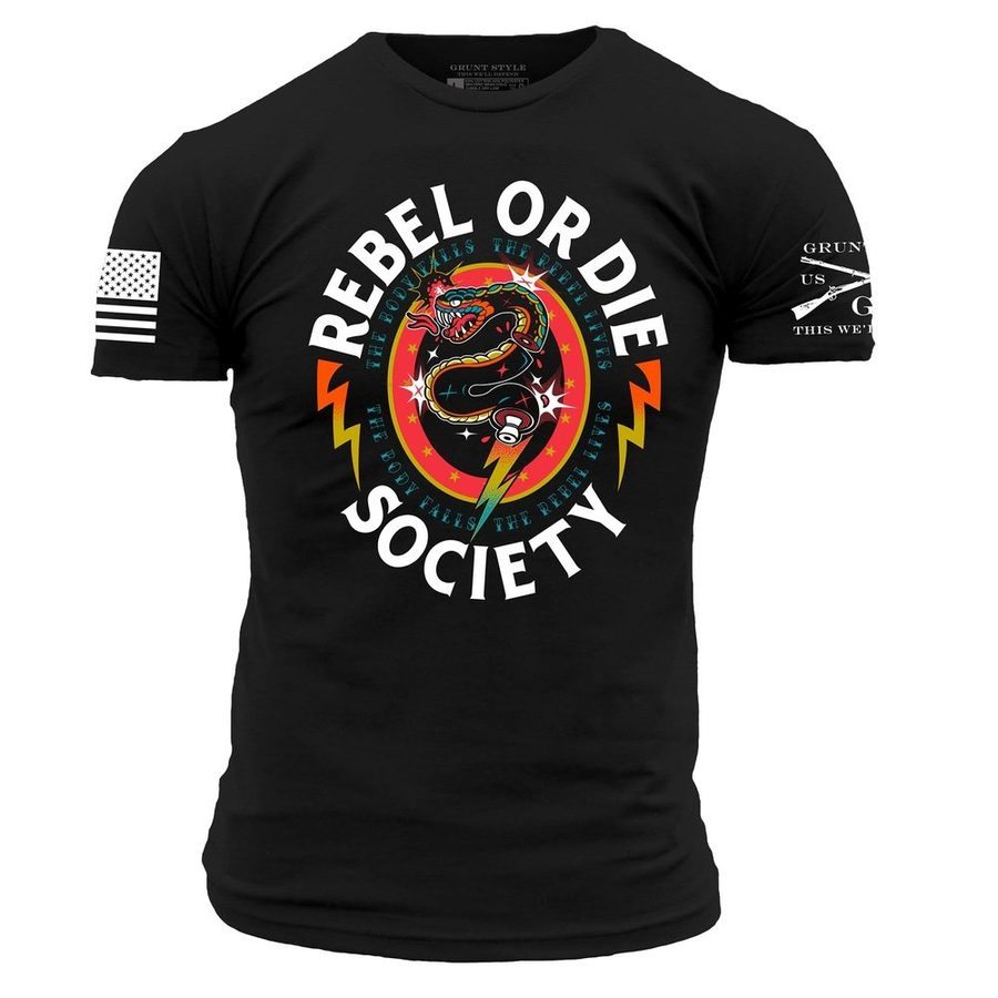 Grunt Style Rebel Or Die T-Shirt - Black