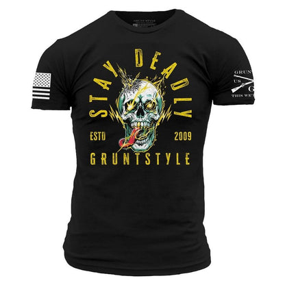 Grunt Style Stay Deadly T-Shirt - Black