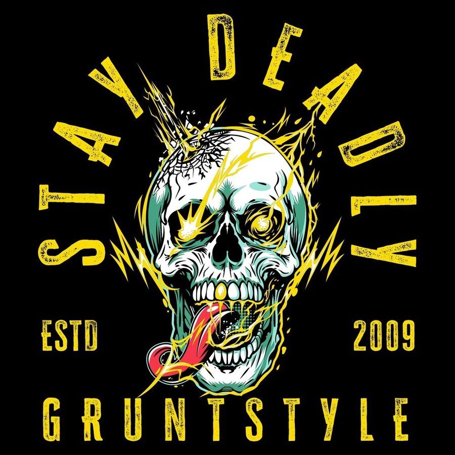 Grunt Style Stay Deadly T-Shirt - Black