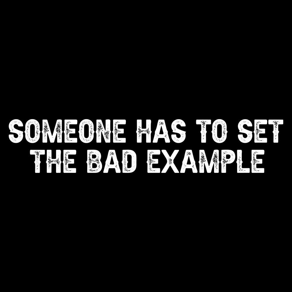 Grunt Style Bad Example T-Shirt - Black