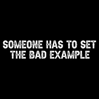 Grunt Style Bad Example T-Shirt - Black