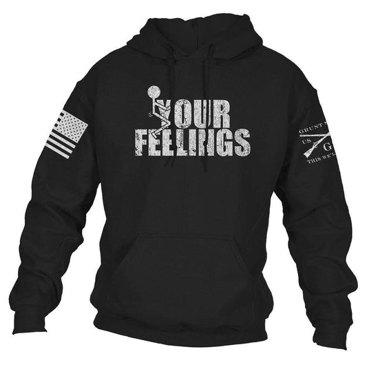 Grunt Style Patriotic Hoodies | F*ck Your Feelings