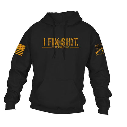 Grunt Style I Fix Sh*t Hoodie - Black