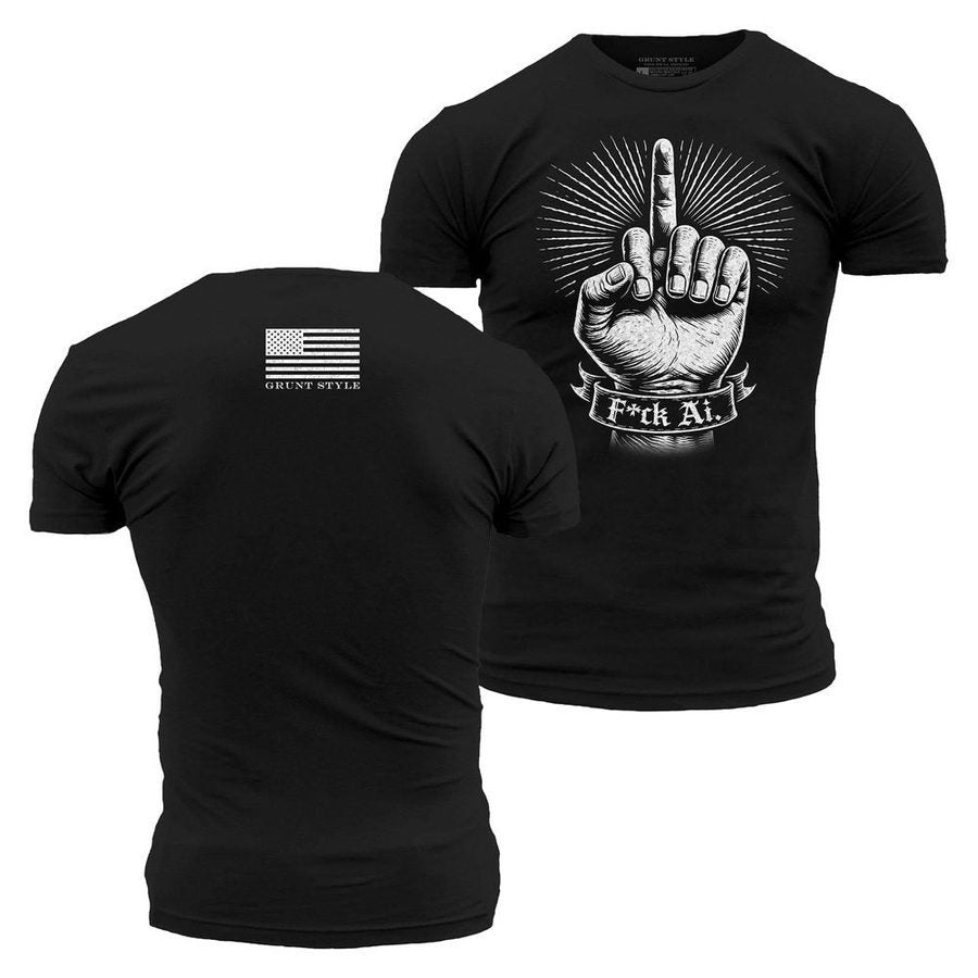 Grunt Style F*ck AI T-Shirt - Black