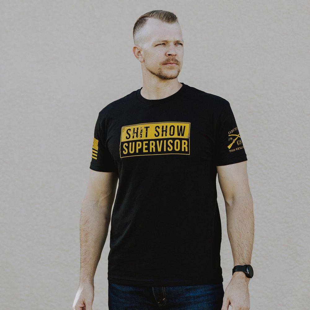 Grunt Style Sh*t Show Supervisor T-Shirt
