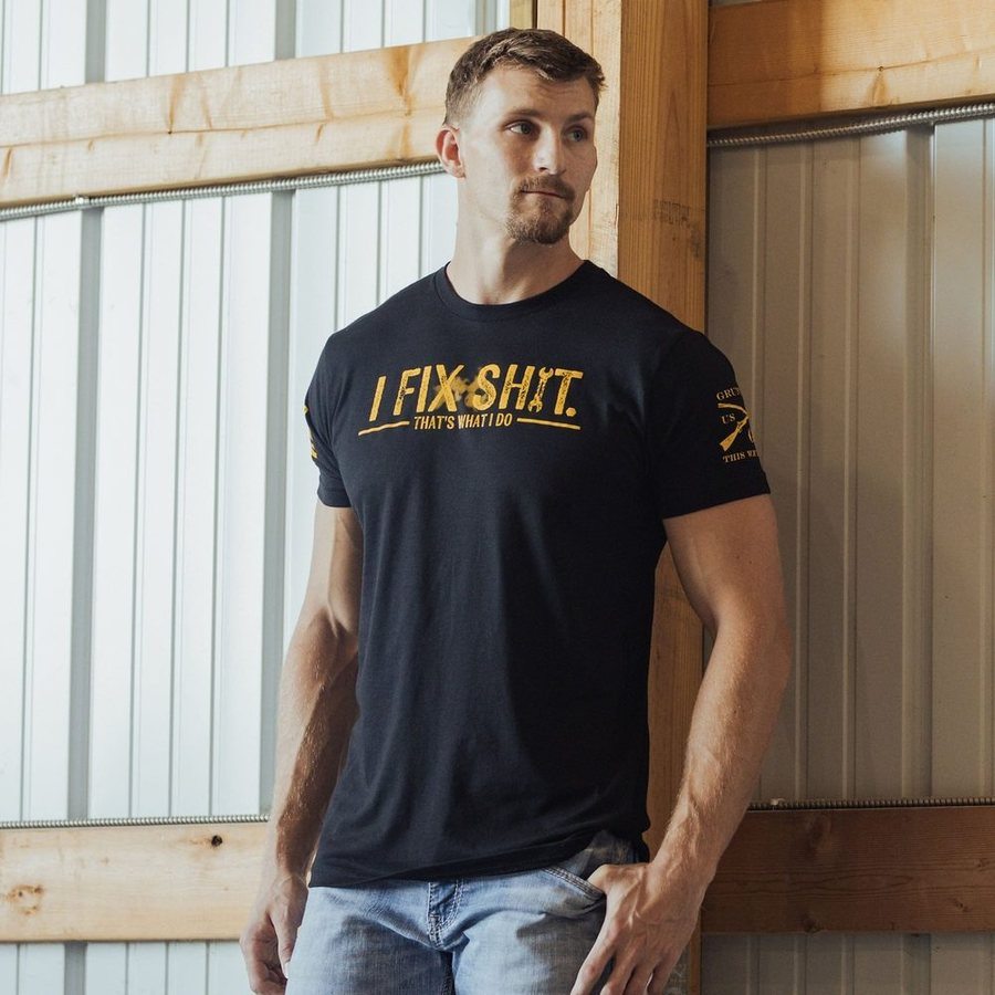 Grunt Style I Fix Sh*t T-Shirt - Black