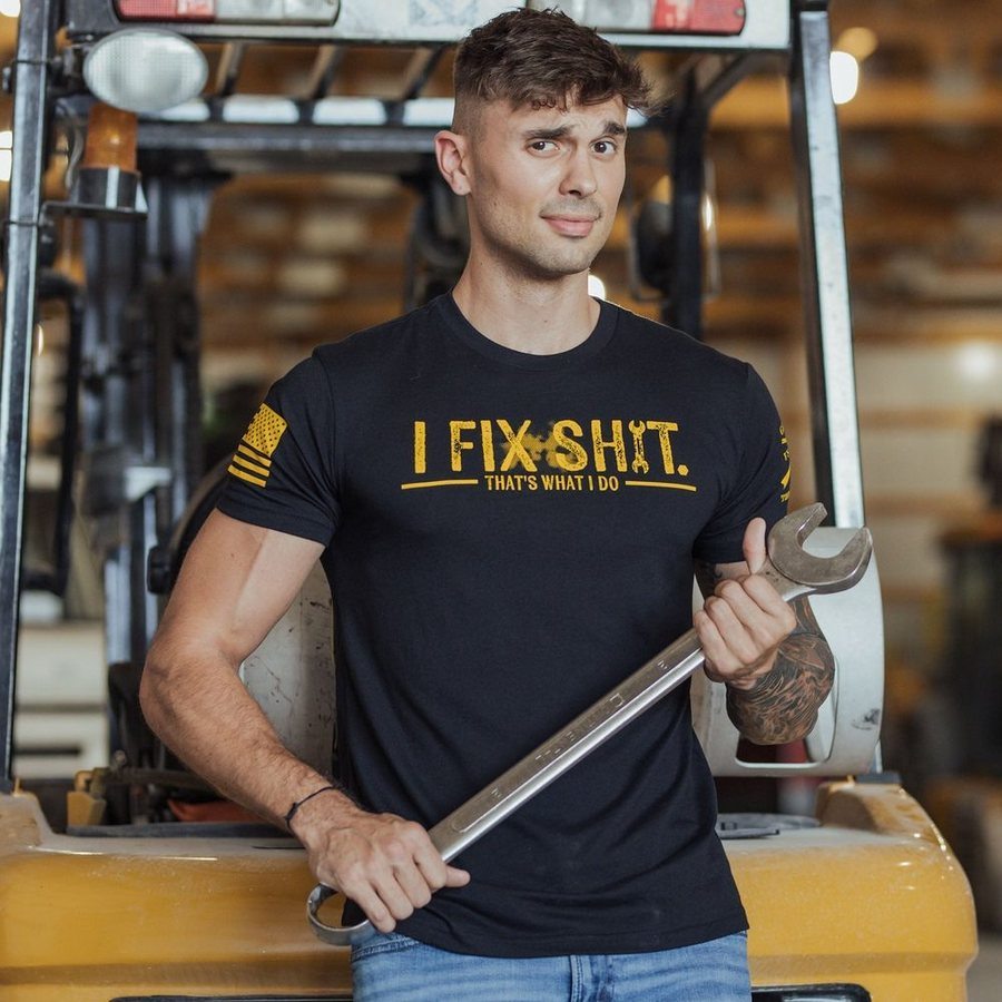 Grunt Style I Fix Sh*t T-Shirt - Black