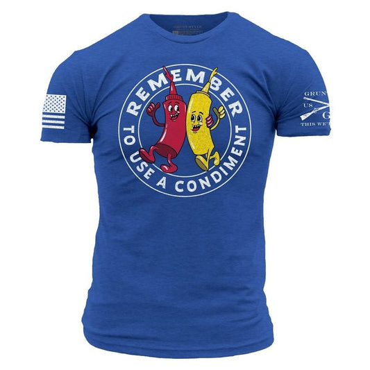 Grunt Style Use A Condiment T-Shirt - Royal