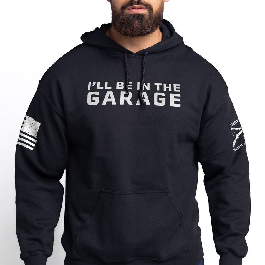 Grunt Style I'll Be In The Garage Hoodie - Black