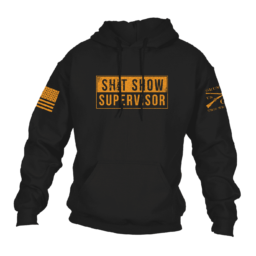 Grunt Style Sh*t Show Supervisor Hoodie - Black