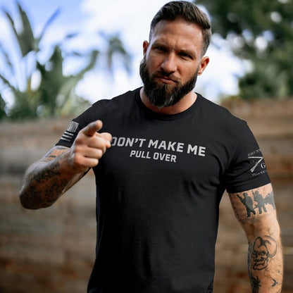 Grunt Style Don't Make Me Pull Over T-Shirt - Charcoal