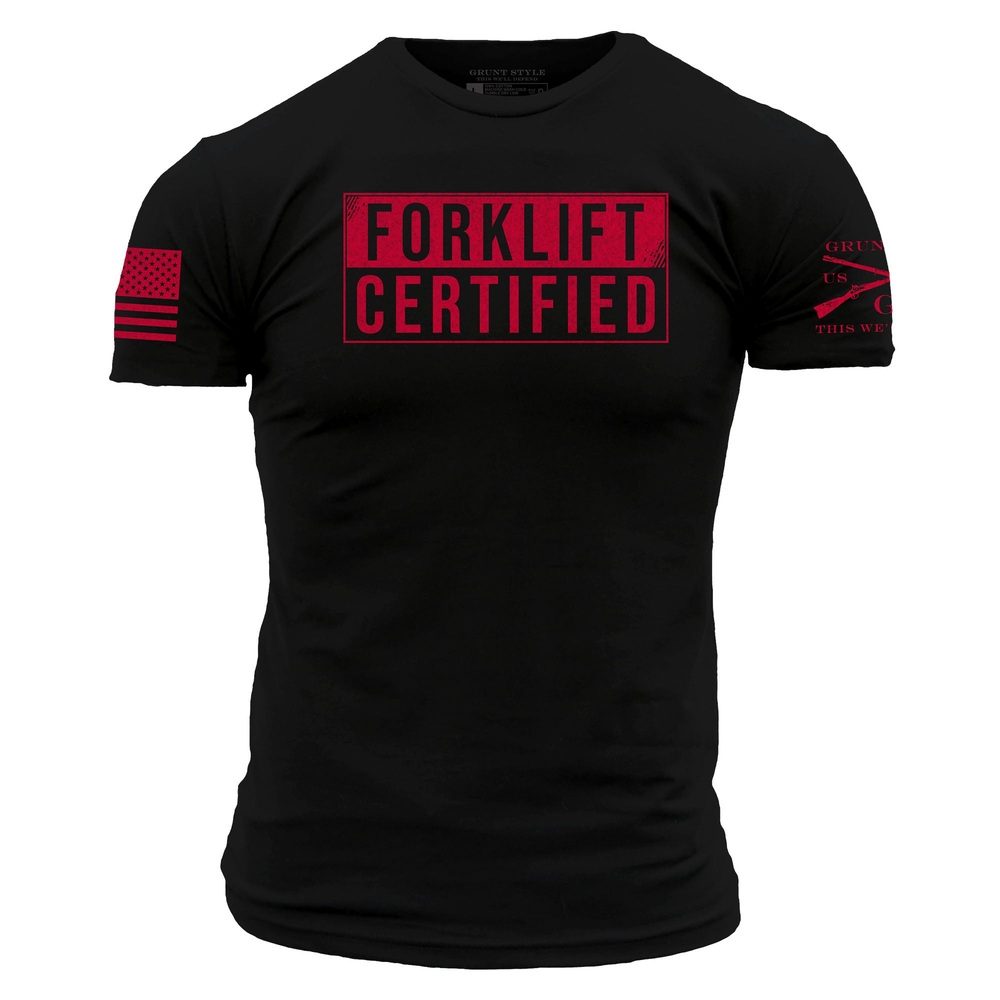 Grunt Style Forklift Certified T-Shirt - Black