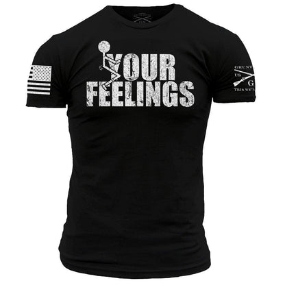 Grunt Style F*ck Your Feelings Shirt - Patriotic Clothing